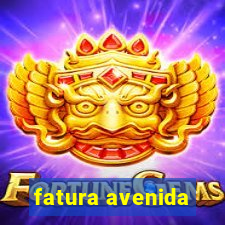 fatura avenida